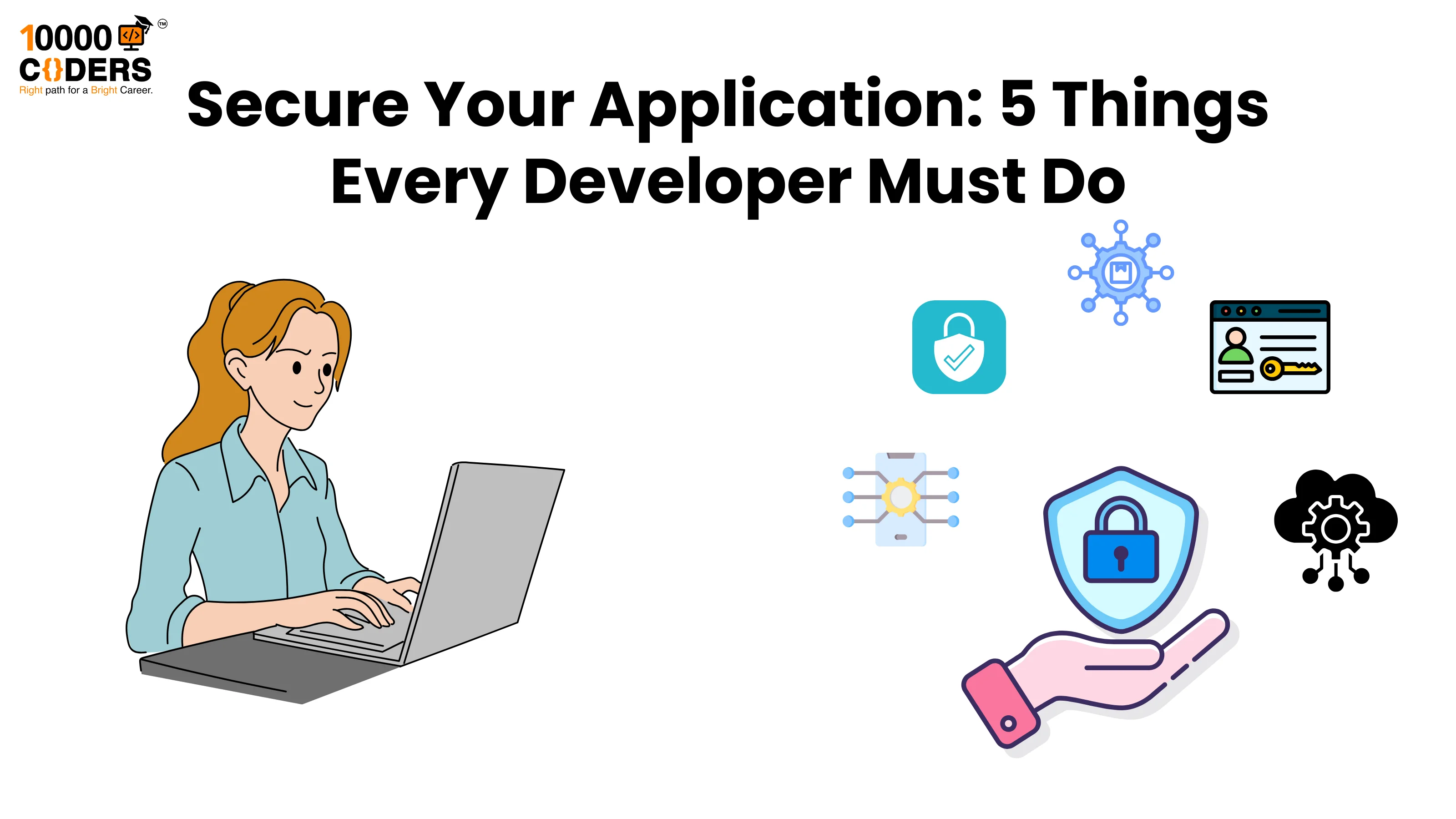Secure Your Application: 5 Things Every Developer Must Do